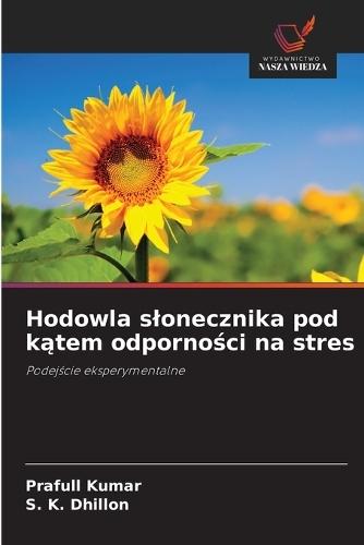 Hodowla slonecznika pod kątem odporności na stres