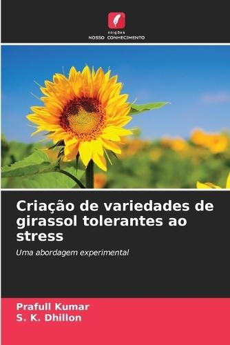 Criação de variedades de girassol tolerantes ao stress