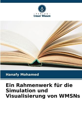 Ein Rahmenwerk für die Simulation und Visualisierung von WMSNs