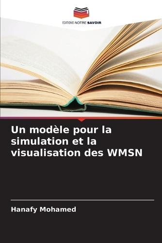 Un modèle pour la simulation et la visualisation des WMSN