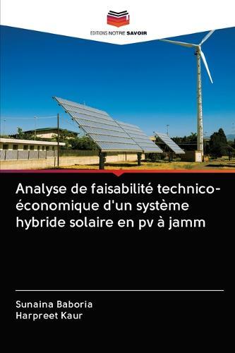Analyse de faisabilite technico-economique d'un systeme hybride solaire en pv a jamm