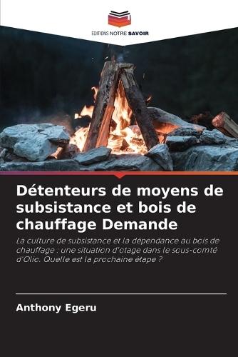 Détenteurs de moyens de subsistance et bois de chauffage Demande