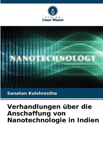 Verhandlungen über die Anschaffung von Nanotechnologie in Indien