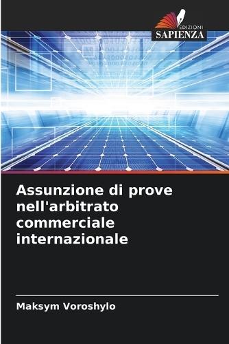 Assunzione di prove nell'arbitrato commerciale internazionale