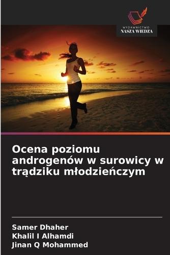 Ocena poziomu androgenów w surowicy w trądziku mlodzieńczym