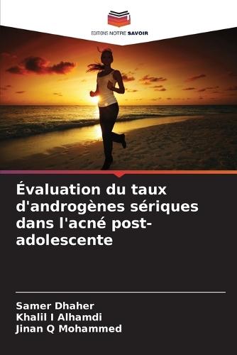 Évaluation du taux d'androgènes sériques dans l'acné post-adolescente
