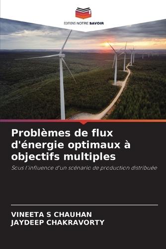 Problèmes de flux d'énergie optimaux à objectifs multiples