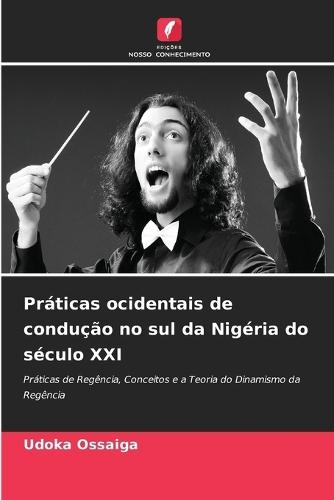 Práticas ocidentais de condução no sul da Nigéria do século XXI