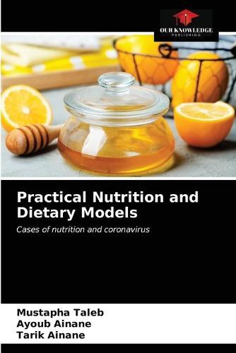 Practical Nutrition and Dietary Models