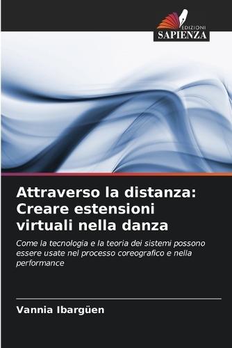 Attraverso la distanza: Creare estensioni virtuali nella danza