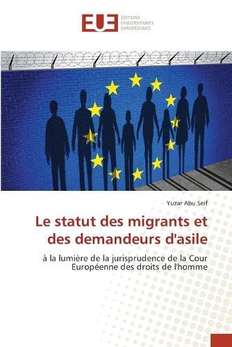 Le statut des migrants et des demandeurs d'asile