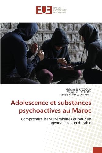 Adolescence et substances psychoactives au Maroc