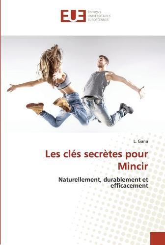 Les clés secrètes pour Mincir