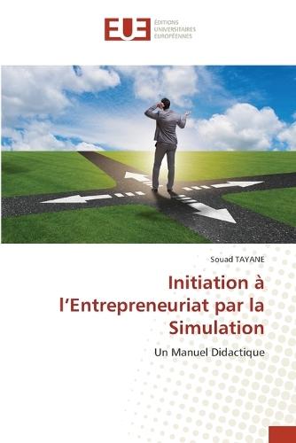 Initiation à l'Entrepreneuriat par la Simulation