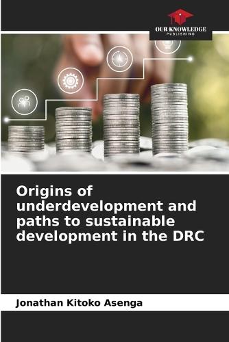 Origins of underdevelopment and paths to sustainable development in the DRC