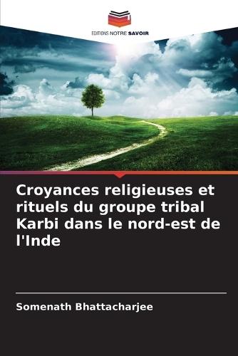 Croyances religieuses et rituels du groupe tribal Karbi dans le nord-est de l'Inde