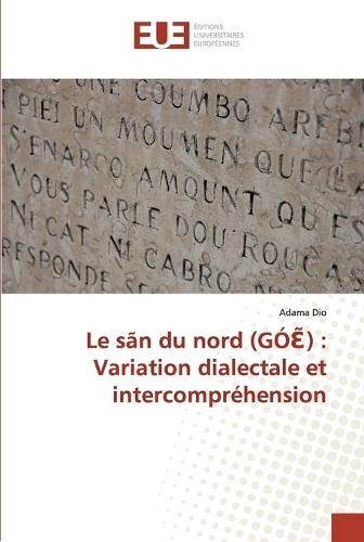 Le sãn du nord (GÓƐ̃): Variation dialectale et intercompréhension