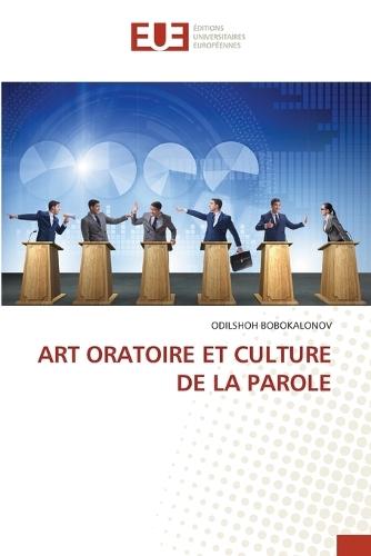 Art Oratoire Et Culture de la Parole