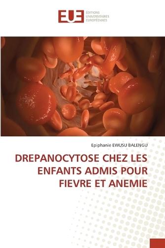 Drepanocytose Chez Les Enfants Admis Pour Fievre Et Anemie