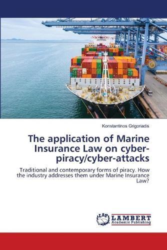 The application of Marine Insurance Law on cyber-piracy/cyber-attacks