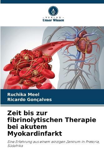 Zeit bis zur fibrinolytischen Therapie bei akutem Myokardinfarkt