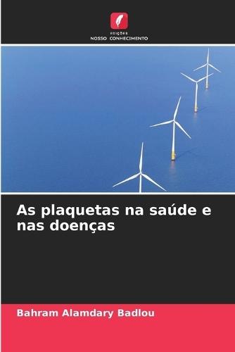 As plaquetas na saúde e nas doenças