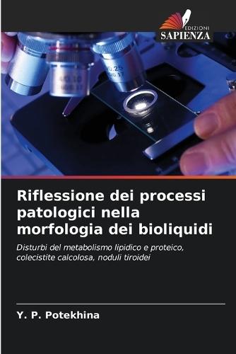 Riflessione dei processi patologici nella morfologia dei bioliquidi