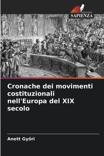 Cronache dei movimenti costituzionali nell'Europa del XIX secolo