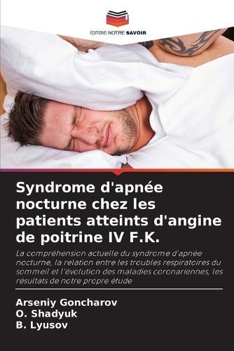 Syndrome d'apnée nocturne chez les patients atteints d'angine de poitrine IV F.K.