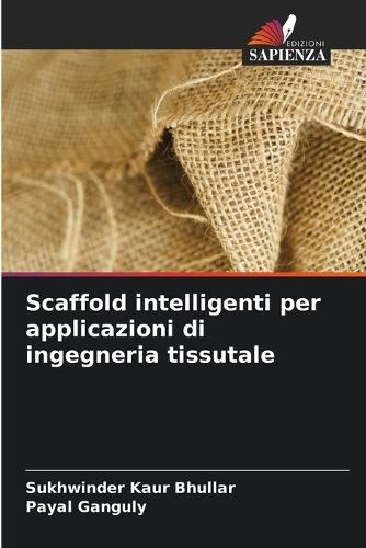 Scaffold intelligenti per applicazioni di ingegneria tissutale