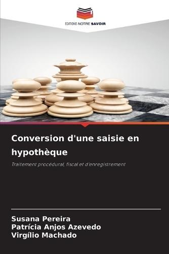 Conversion d'une saisie en hypothèque