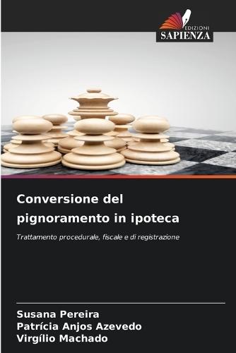 Conversione del pignoramento in ipoteca