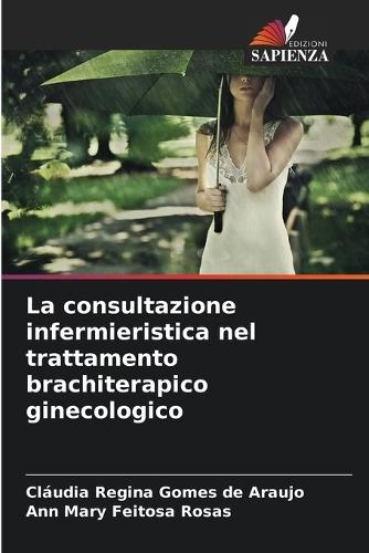 La consultazione infermieristica nel trattamento brachiterapico ginecologico