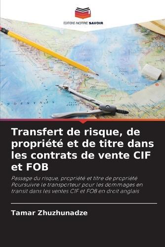 Transfert de risque, de propriété et de titre dans les contrats de vente CIF et FOB