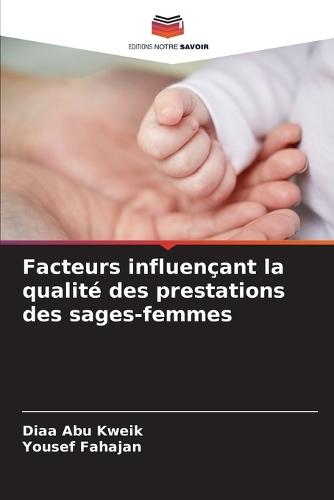 Facteurs influençant la qualité des prestations des sages-femmes