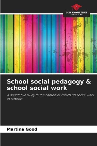 School social pedagogy & school social work