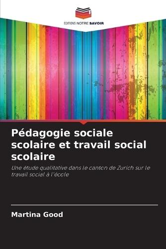 Pédagogie sociale scolaire et travail social scolaire