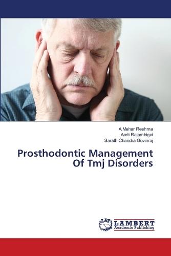 Prosthodontic Management Of Tmj Disorders