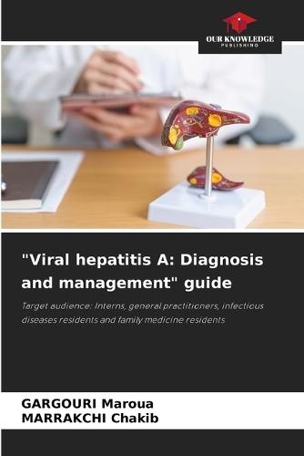 ""Viral hepatitis A: Diagnosis and management"" guide