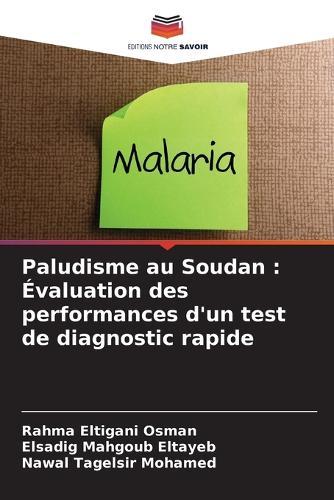 Paludisme au Soudan: Évaluation des performances d'un test de diagnostic rapide