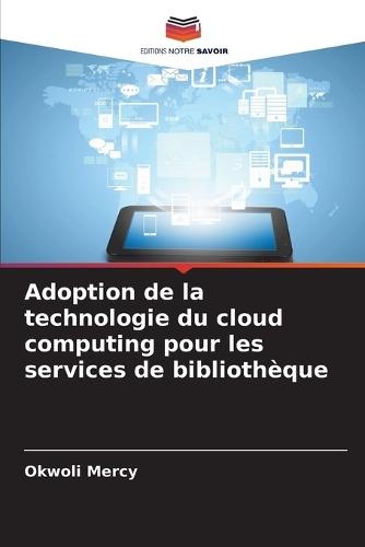 Adoption de la technologie du cloud computing pour les services de bibliothèque