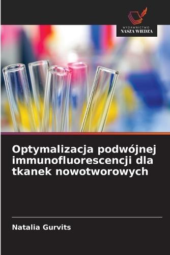 Optymalizacja podwójnej immunofluorescencji dla tkanek nowotworowych