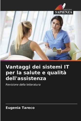 Vantaggi dei sistemi IT per la salute e qualità dell'assistenza
