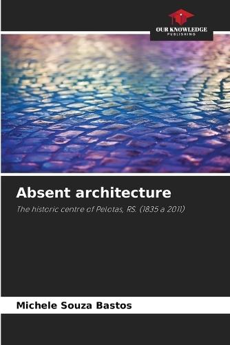 Absent architecture
