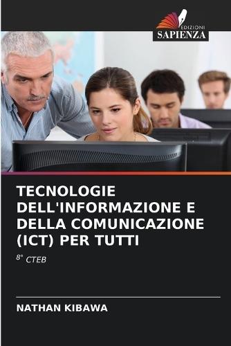 Tecnologie Dell'informazione E Della Comunicazione (Ict) Per Tutti