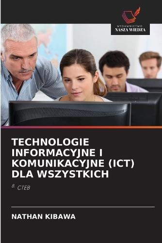Technologie Informacyjne I Komunikacyjne (Ict) Dla Wszystkich