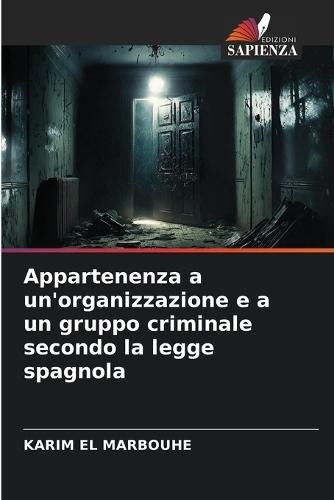 Appartenenza a un'organizzazione e a un gruppo criminale secondo la legge spagnola