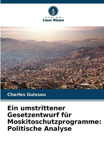 Ein umstrittener Gesetzentwurf für Moskitoschutzprogramme: Politische Analyse