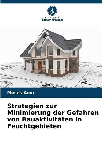Strategien zur Minimierung der Gefahren von Bauaktivitäten in Feuchtgebieten