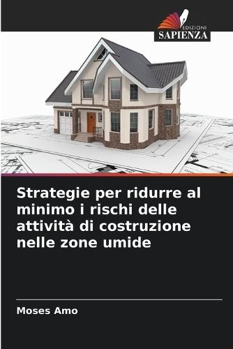 Strategie per ridurre al minimo i rischi delle attività di costruzione nelle zone umide
